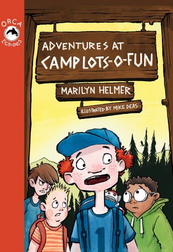 Adventures at Camp Lots-o-Fun (Orca Echoes) by Joan Holub