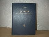 Quanten : Ein Lehrbuch der theoretischen Physik - Wilhelm Macke