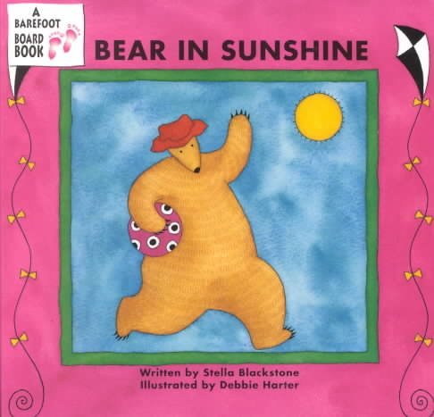 Bear in Sunshine (A Barefoot board book)
