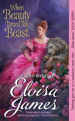 When Beauty Tamed the Beast (Fairy Tales Book 2) by Eloisa James