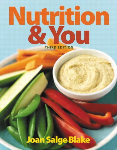 Nutrition &amp; You by Joan Salge Blake
