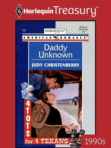 Daddy Unknown (Four Tots for Four Texans) by Judy Christenberry