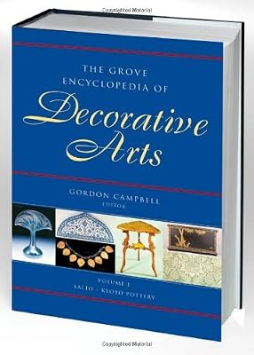 The Grove Encyclopedia of Decorative Arts: Two-volume Set