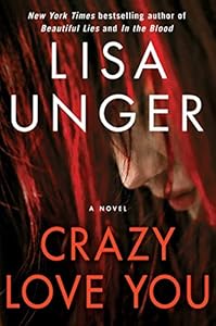 Crazy Love You: A Novel