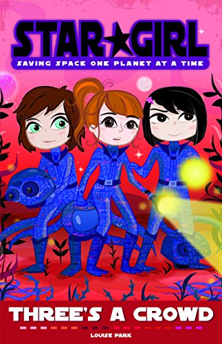 Three's a Crowd by Louise Park                       ,