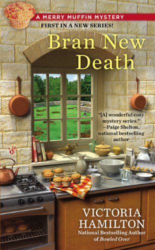 Bran New Death (Merry Muffin Mystery Book 1) by Victoria Hamilton
