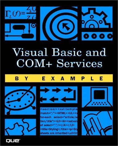 Visual Basic and Com+ Programming by Example by Peishu Li