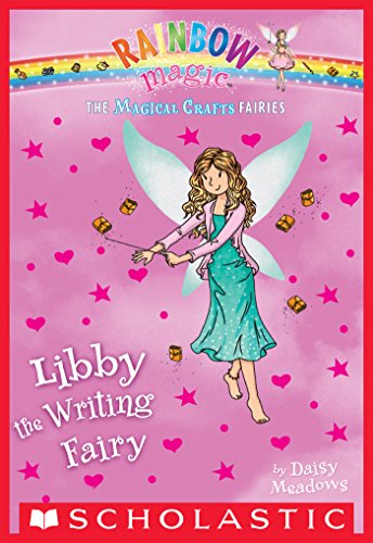 The Magical Crafts Fairies #6: Libby the Writing Fairy by Daisy Meadows
