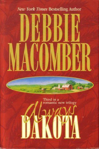 Always Dakota (dakota, 3rd) by Debbie Macomber