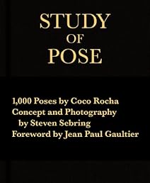 Study of Pose: 1,000 Poses by Coco Rocha