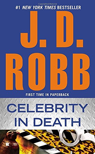 Celebrity in Death by J  D Robb