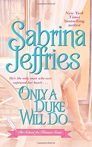 Only a Duke Will Do by Sabrina Jeffries