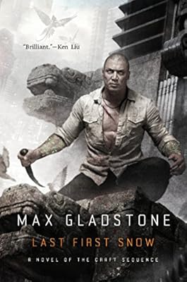 Last First Snow: A Novel of the Craft Sequence