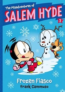 The Misadventures of Salem Hyde: Book Five: Frozen Fiasco