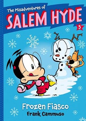 The Misadventures of Salem Hyde: Book Five: Frozen Fiasco