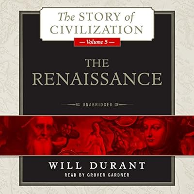 The Renaissance: A History of Civilization in Italy from 1304 -1576 AD