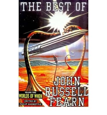 The Best of John Russell Fearn: Outcasts of Eternity and Other Stories