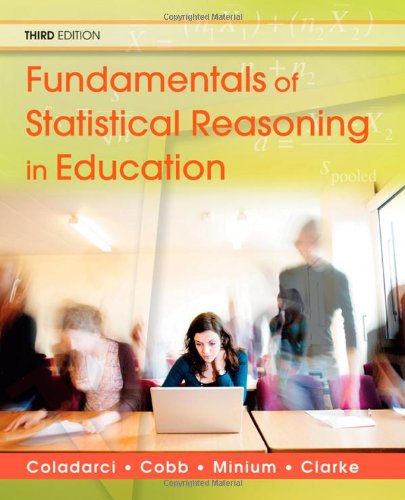 Fundamentals of Statistical Reasoning in Education by Theodore Coladarci