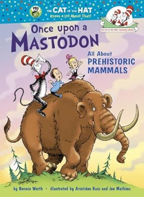 Once upon a Mastodon: All About Prehistoric Mammals
