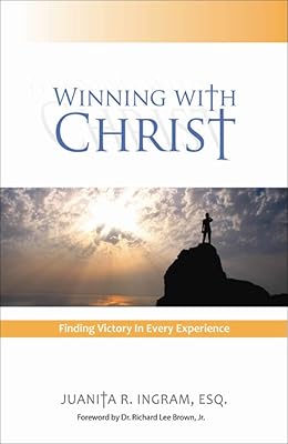 Winning With Christ - Finding Victory In Every Experience