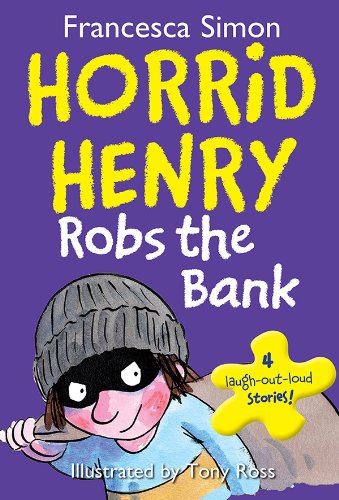 Horrid Henry Robs the Bank by Francesca Simon
