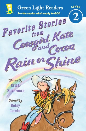 Favorite Stories from Cowgirl Kate and Cocoa: Rain or Shine by Erica Silverman