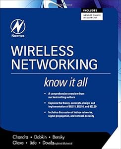 Wireless Networking: Know It All (Newnes Know It All) by Praphul Chandra