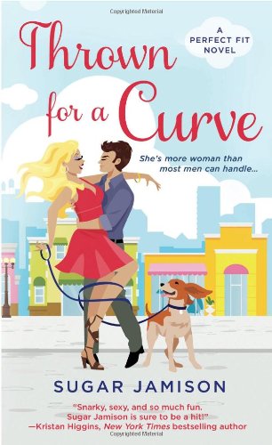 Thrown for a Curve: A Perfect Fit Novel by Sugar Jamison