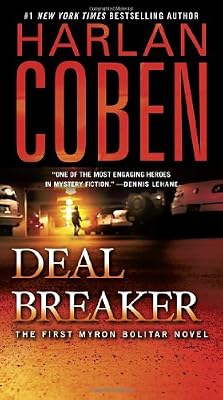 Deal Breaker: The First Myron Bolitar Novel