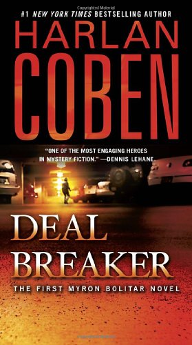 Deal Breaker: The First Myron Bolitar Novel by Harlan Coben