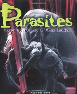 Parasites: Latching on to a Free Lunch (Discovery!)