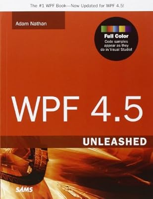 WPF 4.5 Unleashed