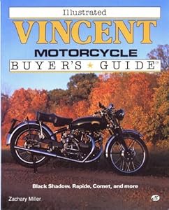 Illustrated Vincent Motorcycle Buyer's Guide (Illustrated Buyer's Guide) by Zack Miller