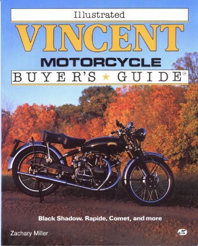 Illustrated Vincent Motorcycle Buyer's Guide (Illustrated Buyer's Guide) by Zack Miller