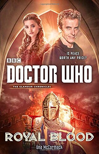 Doctor Who: Royal Blood by Una Mccormack