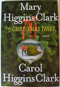 The Christmas Thief (LARGE PRINT HARDCOVER) by Mary Higgins Clark