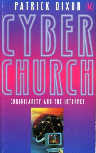 Cyberchurch by Patrick Dixon