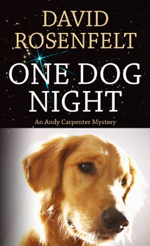 One Dog Night by David Rosenfelt