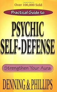 The Llewellyn Practical Guide To Psychic Self-Defense & Well Being (Llewelyn Practical Guides) by Melita Denning