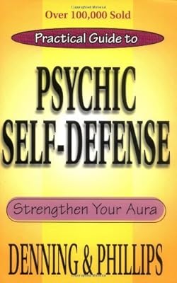 The Llewellyn Practical Guide To Psychic Self-Defense & Well Being (Llewelyn Practical Guides)