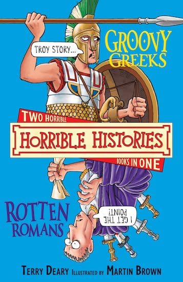 Groovy Greeks & the Rotten Romans by Terry Deary