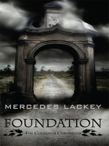 Foundation by Mercedes Lackey