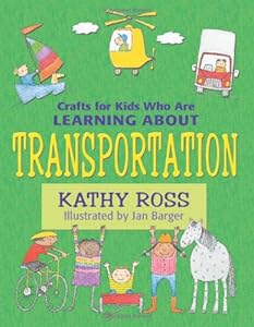 Crafts for Kids Who Are Learning about Transportation