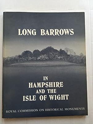 Long barrows in Hampshire and the Isle of Wight