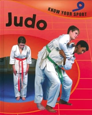 Judo (Know Your Sport)
