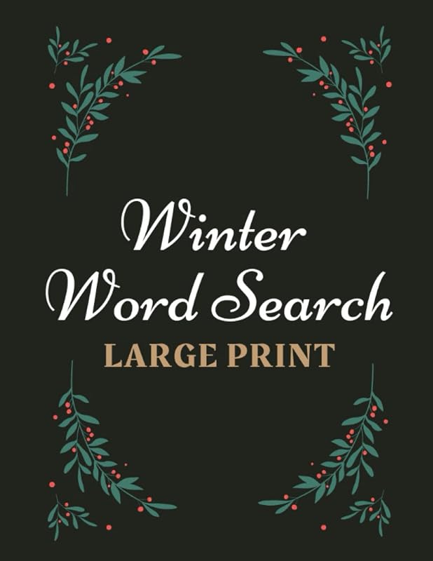 Winter Word Search Large Print: 100+ Winter Puzzles in Large Print for Adults, Teens and Seniors by Cameron May