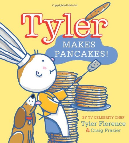 Tyler Makes Pancakes! by Tyler Florence