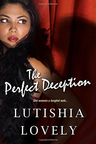 The Perfect Deception by Lutishia Lovely
