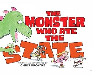 The Monster Who Ate the State