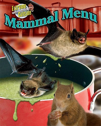 Mammal Menu (Extreme Cuisine) by Meish Goldish